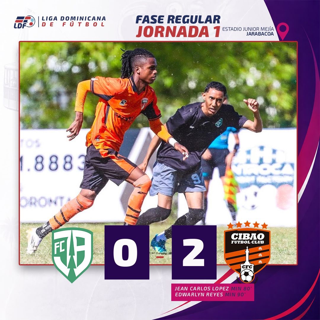 Cibao FC debuta con victoria en la LDF 2026-2027 tras vencer a Jarabacoa FC